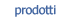 Prodotti